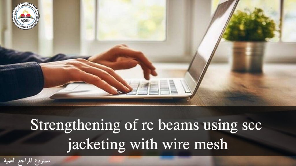 strengthening of rc beams using scc jacketing with wire mesh